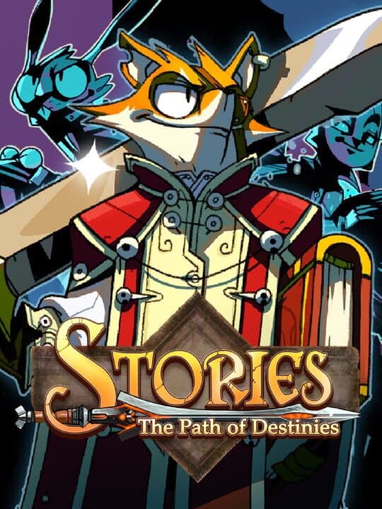 Stories: The Path Of Destinies