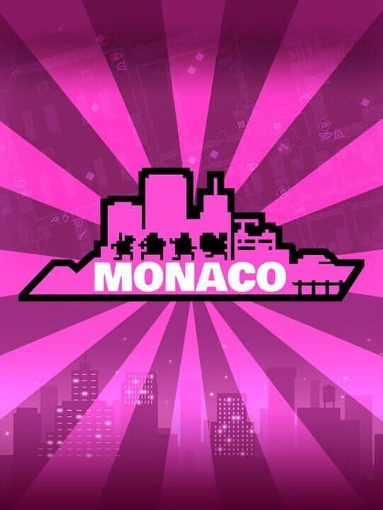 Monaco: What's Yours is Mine
